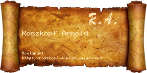Roszkopf Arnold névjegykártya